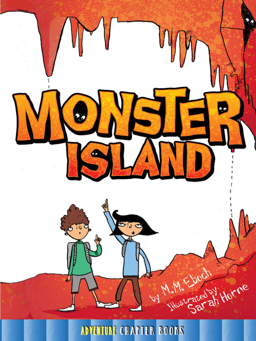 Title details for Monster Island by M. M. Eboch - Available